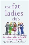 Andrea Bettridge, Bettridge Andrea, Et Al, Hilary Gardener, Gardener Hilary, Sarah Groves... - The Fat Ladies Club