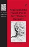 Claudia Stein, Stein Claudia - Negotiating the French Pox in Early Modern Germany