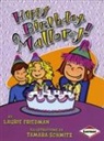 Laurie Friedman, Tamara Schmitz - Happy Birthday, Mallory!