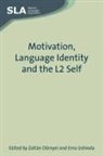 Zoltan Darnyei, Zoltan Dornyei, Zoltán Dörnyei, Zoltn Drnyei, Ema Ushioda, Ema (University of Warwick) Ushioda - Motivation, Language Identity and the L2 Self