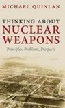 Michael Quinlan, Michael (Visiting Professor Quinlan, Quinlan Michael - Thinking About Nuclear Weapons