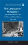Matthew Eddy, Matthew D. Eddy, Eddy Matthew D. - Language of Mineralogy