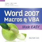 Guy Hart-Davis, Hart-Davis Guy - Word 2007 Macros & VBA Made Easy