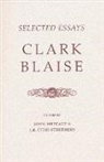 Clark Blaise, John Metcalf, Struthers, J. R. Struthers, J. R. Tim Struthers - Selected Essays