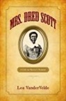 Lea Vandervelde, Lea (University of Iowa Vandervelde, Vandervelde Lea - Mrs. Dred Scott