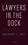 Abel, Richard L Abel, Richard L. Abel - Lawyers in the Dock