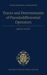 Simon Scott, Simon (King's College London Scott, Scott Simon - Traces and Determinants of Elliptic Pseudodiff Operators