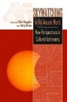 Clive Ruggles, Clive (EDT)/ Urton Ruggles, Gary Urton, Clive Ruggles, Gary Urton - Skywatching in the Ancient World