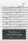 Eric C. Lai, EricC. Lai, Lai Eric C. - Music of Chou Wen-Chung