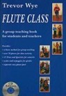 Robert Scott, Trevor Wye - Flute Class