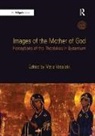 Maria Vassilaki, Maria Vassilaki, Maria Vassilaki, Vassilaki Maria - Images of the Mother of God