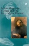 Peter Watchorn, Watchorn Peter - Isolde Ahlgrimm, Vienna and the Early Music Revival
