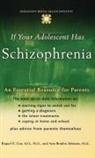 Raquel Gur, Raquel E. Gur, Raquel E./ Johnson Gur, Gur Raquel E., Ann Braden Johnson, Johnson Ann Braden - If Your Adolescent Has Schizophrenia