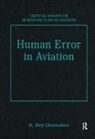 R.Key Dismukes, Dr. R. Key Dismukes, Dr. R. Key Dismukes, R. Key Dismukes, R.Key Dismukes - Human Error in Aviation