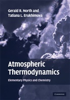 Tatiana L. Erukhimova, Tatiana L. (Texas A &amp; M University) Erukhimova, Erukhimova Tatiana L., Dr. Gerald R. North, Dr. Gerald R. (Texas A &amp; M University) North, Dr. Gerald R. (Texas a &amp; M University) Eruk North... - Atmospheric Thermodynamics