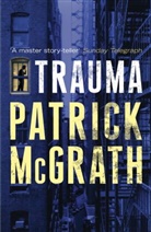 Patrick Mcgrath, McGrath Patrick - Trauma
