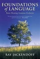 Ray Jackendoff, Ray (Co-Director Jackendoff, Jackendoff Ray - Foundations of Language: Brain, Meaning, Grammar, Evolution