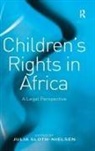 Julia Sloth-Nielsen, Julia Sloth-Nielsen, Sloth-Nielsen Julia - Children''s Rights in Africa