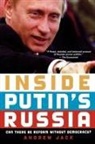 Andrew Jack, Jack Andrew - Inside Putin's Russia