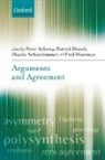 Peter Ackema, Peter (EDT)/ Brandt Ackema, Peter (University of Edinburgh) Ackema, Ackema Peter, Patrick Brandt, Patrick (Johann Wolfgang Goethe University) Brandt... - Arguments And Agreement