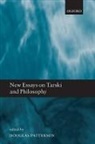 Douglas Patterson, Douglas (EDT) Patterson, Douglas Patterson, Douglas (Kansas State University) Patterson, Patterson Douglas - New Essays on Tarski and Philosophy