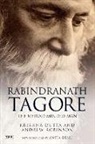 Krishna Dutta, Andrew Robinson - Rabindranath Tagore