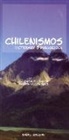 Daniel Joelson, Joelson Daniel - Chilenismos-English and VV Dictionary And Phrasebook