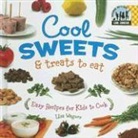Lisa Wagner - Cool Sweets & Treats to Eat