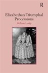William Leahy, William J. Leahy, Leahy William - Elizabethan Triumphal Processions