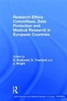 Deryck Townend Beyleveld, D. Townend, Dr. David Townend, Dr. David Wright Townend, D. Beyleveld, D. Townend... - Research Ethics Committees, Data Protection and Medical Research in