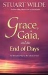 Stuart Wilde, Wilde Stuart - Grace, Gaia, and the End of Days