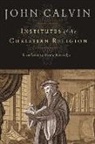 Jean Calvin, John Calvin - Institutes of the Christian Religion