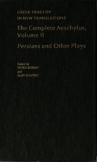 Aeschylus, Aischylos, Peter Burian, Peter/ Shapiro Burian, Alan Shapiro, Peter Burian... - Aeschylus 2 Greek Tragedy in New Translations