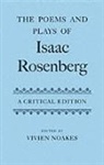 Vivien/ Rosenberg Noakes, Isaac Rosenberg, Vivien Noakes - The Poems And Plays Of Isaac Rosenberg