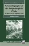 Douglas L Dorset, Douglas L. Dorset - Crystallography Of The Polymethylene Chain