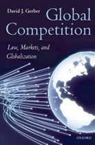 David Gerber, David (Distinguished Professor of Law at Chicago Kent College of Law) Gerber, David J Gerber, David J. Gerber, Gerber David - Global Competition