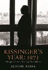 Alistair Horne - Kissinger's Year: 1973
