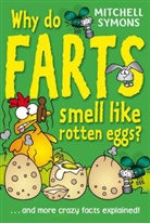 Mitchell Symons - Why Do Farts Smell Like Rotten Eggs?