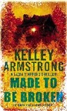 Kelley Armstrong, Armstrong Kelley - Made to be Broken