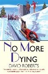 David Roberts - No More Dying