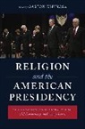 Gaston Espinosa, Gaston (Associate Professor Espinosa, Gaston (EDT) Espinosa, Gast?n Espinosa, Gastn Espinosa, Gaston Espinosa... - Religion and the American Presidency