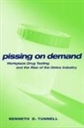 Duncan Innes, Ken D Tunnell, Ken D. Tunnell, Kenneth D. Tunnell - Pissing on Demand