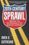 Owen D. Gutfreund, Owen D. (Assistant Director of Urban Studies Gutfreund - Twentieth-Century Sprawl
