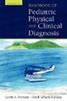 Lewis A Barness, Lewis A. Barness, Lewis A./ Gilbert-Barness Barness, Enid Gilbert-Barness - Handbook of Pediatric Physical and Clinical Diagnosis