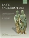 J. Rg R. Pke, J?rg R?pke, Jorg Rupke, Jorg/ Richardson Rupke, Jörg Rüpke - Fasti Sacerdotum