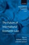 John (EDT)/ Davey Jackson, William J. Davey, Davey William J., John Jackson - The Future of International Economic Law