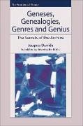 Jacques Derrida - Geneses, Genealogies, Genres and Genius - The Secrets of the Archive