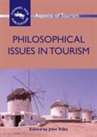 John Tribe, John (University of Surrey) Tribe - Philosophical Issues in Tourism