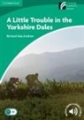 Richard Macandrew - A Little Trouble in the Yorkshire Dales UK English
