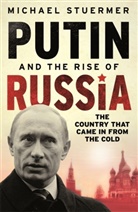 Michael Stuermer, Michael Stürmer - Putin and the Rise of Russia